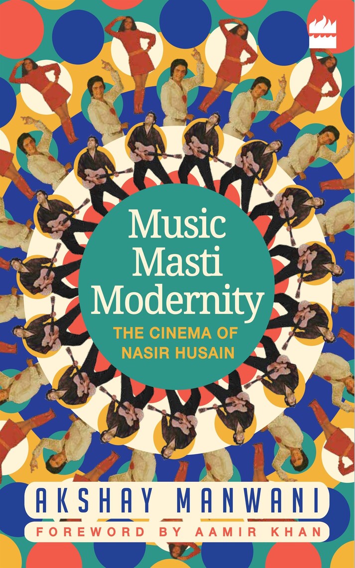 713px x 1140px - Music, Masti, Modernity by Akshay Manwani - Ebook | Scribd