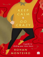 Keep Calm and Go Crazy: A Guide to Finding Your Inner Hero