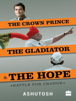 The Crown Prince, the Gladiator and the Hope: Battle for Change