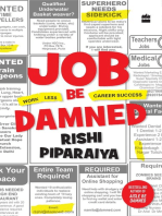 Job Be Damned: Work Less. Career Success.