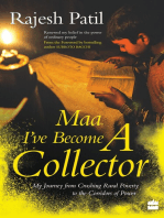 Maa, I've Become a Collector: My Journey from Crushing Rural Poverty to the Corridors of Power