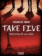 Take five: Historia de un robo