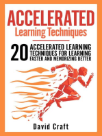 Accelerated Learning Techniques: 20 Accelerated Learning Techniques For Learning Faster And Memorizing Better