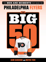 The Big 50: Philadelphia Flyers: The Men and Moments that Made the Philadelphia Flyers
