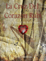 La Cruz Del Corazon Rubi' (The Cross of the Ruby Heart)