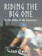 Riding The Big One: In The Wake of My Ancestors