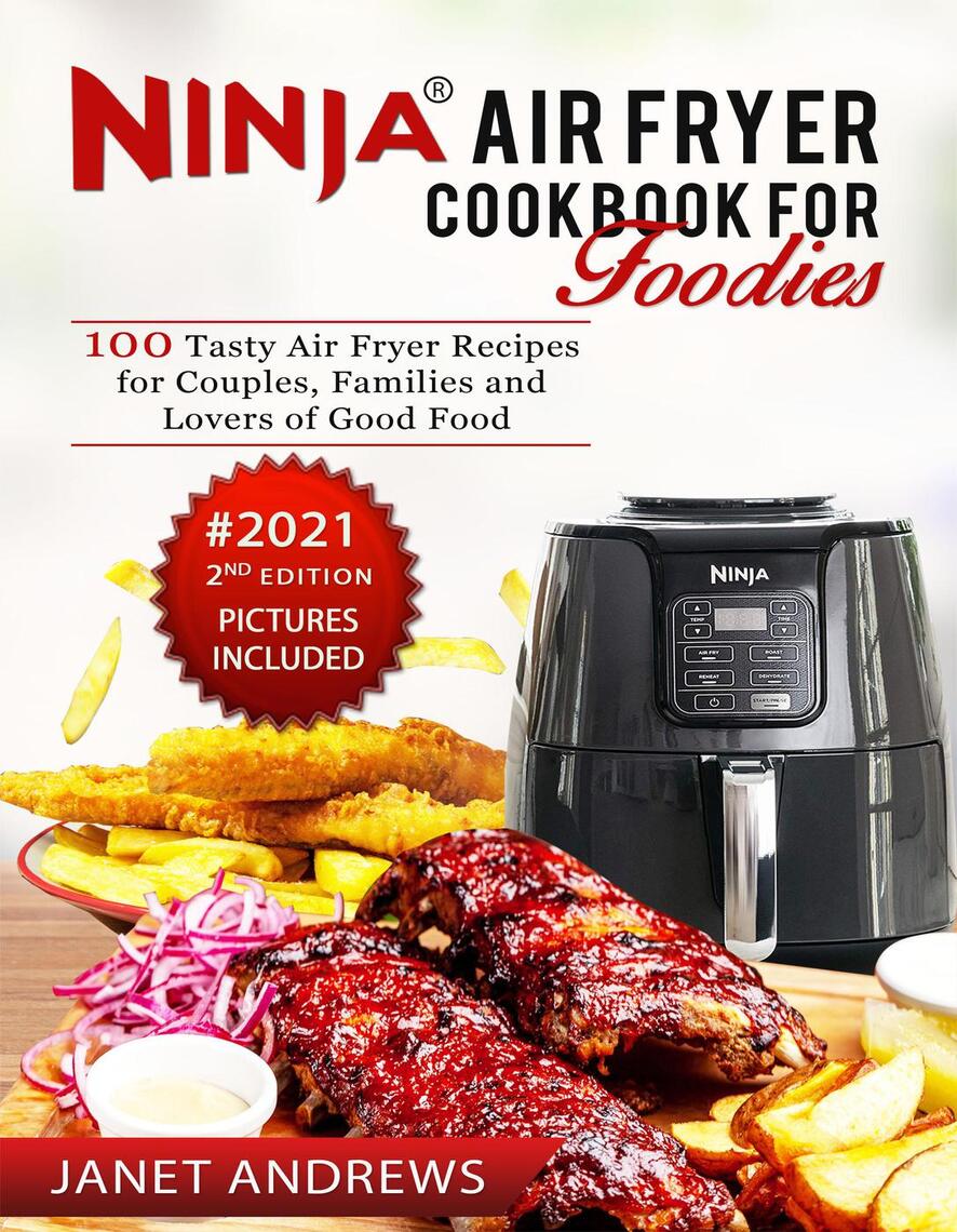 Read Ninja Air Fryer Cookbook for Foodies Online by Andrews Books