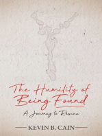 The Humility of Being Found: A Journey To Rescue