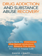 Drug Addiction and Substance Abuse Recovery