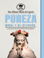 Pureza moral y de intención.: El honor y gloria de cultivar la virtud de la honestidad para llegar a la presencia de Dios y conocer el amor de Cristo. Con citas de los santos padres. (Español/Spanish)