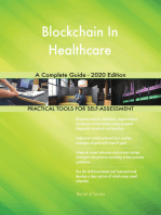 Blockchain In Healthcare A Complete Guide - 2020 Edition