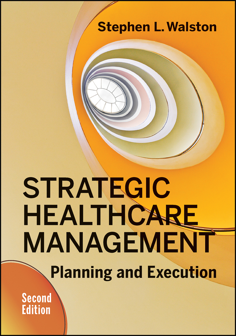 Read Strategic Healthcare Management Planning and Execution, Second