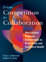 From Competition to Collaboration: How Leaders Cultivate Partnerships to Drive Value and Transform Health