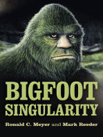 Bigfoot Singularity: A Novel
