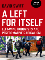 A Left for Itself: Left-wing Hobbyists and Performative Radicalism