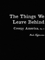 Creepy America Episode 2: The Things We Leave Behind