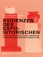 Evidenzen des Expositorischen: Wie in Ausstellungen Wissen, Erkenntnis und ästhetische Bedeutung erzeugt wird