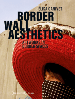 Border Wall Aesthetics: Artworks in Border Spaces