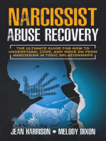 Narcissist Abuse Recovery: The Ultimate Guide for How to Understand, Cope, and Move on from Narcissism in Toxic Relationships: Narcissism and Codependency, #1