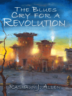 The Blues Cry For A Revolution