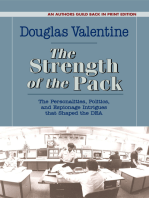 The Strength of the Pack: The Personalities, Politics, and Espionage Intrigues that Shaped the DEA