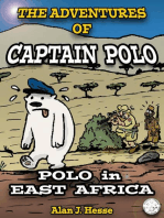 The Adventures of Captain Polo: Polo in East Africa: The Adventures of Captain Polo, #3
