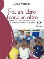 Fai un libro, fanne un altro: Storie, filastrocche, percorsi di narrazione efficace al nido