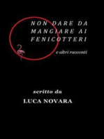 Non dare da mangiare ai fenicotteri e altri racconti