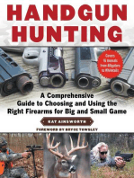 Handgun Hunting: A Comprehensive Guide to Choosing and Using the Right Firearms for Big and Small Game