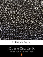 Queen Zixi of Ix: Or, The Story of the Magic Cloak