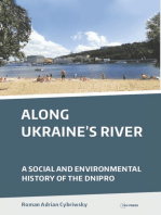 Along Ukraine's River: A Social and Environmental History of the Dnipro (Dnieper)