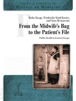 From the Midwife's Bag to the Patient's File: Public Health in Eastern and Southeastern Europe