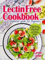 The Lectin Free Cookbook: Essential Guide for Beginners. Plant-Based Recipes to Fight Inflammation & Restore Your Healthy Weight