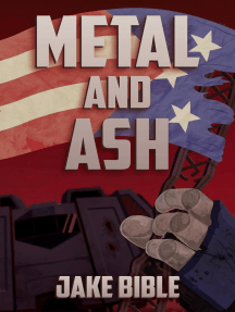 Metal and Ash: The Apex Trilogy, #3