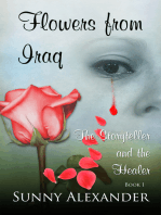 Flowers from Iraq; The Storyteller and The Healer