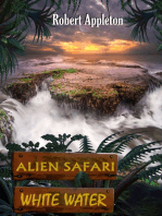 Alien Safari: White Water: Alien Safari, #2
