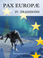Pax Europæ 4. Trahisons
