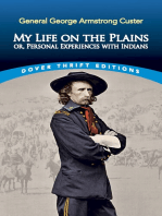 My Life on the Plains: or, Personal Experiences with Indians