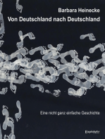 Von Deutschland nach Deutschland - Eine nicht ganz einfache Geschichte