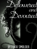 Deflowered and Devoured