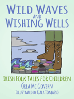 Wild Waves and Wishing Wells: Irish Folk Tales for Children
