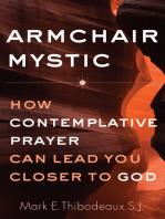Armchair Mystic: How Contemplative Prayer Can Lead You Closer to God