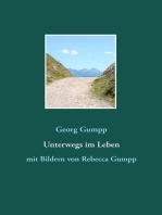 Unterwegs im Leben: mit Bildern von Rebecca Gumpp