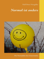 Normal ist anders: Die Normalität des Unnormalen