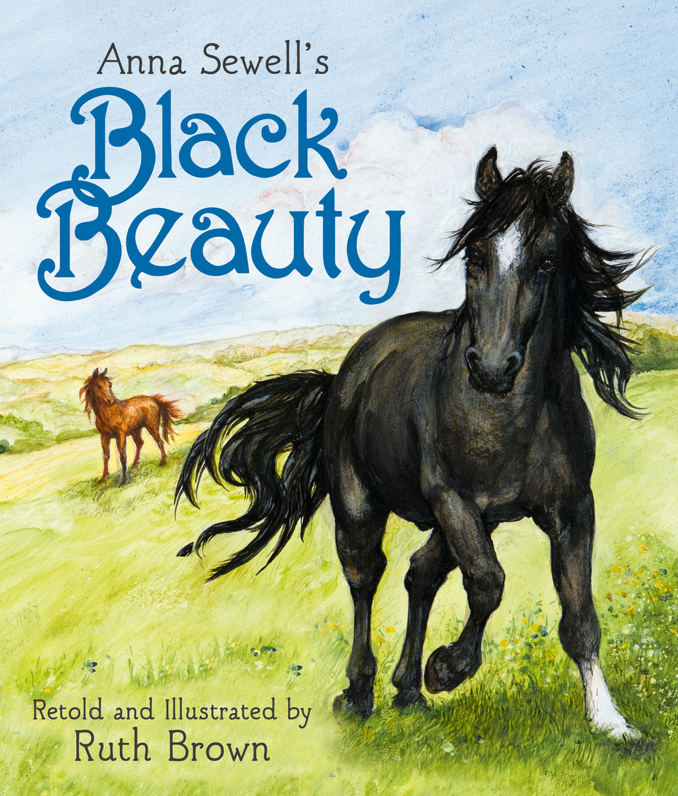 Black Beauty (Picture Book) by Anna Sewell, Ruth Brown - Ebook | Scribd