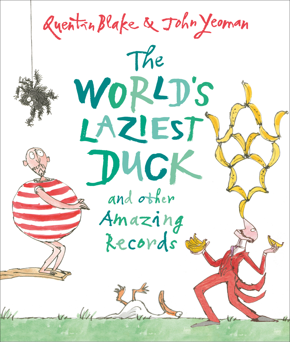 The World's Laziest Duck by John Yeoman, Quentin Blake (Ebook) - Read ...