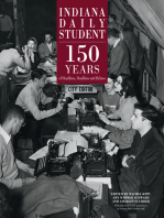 Indiana Daily Student: 150 Years of Headlines, Deadlines and Bylines