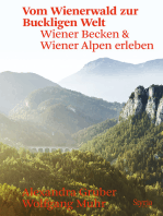 Vom Wienerwald zur Buckligen Welt: Wiener Becken & Wiener Alpen erleben