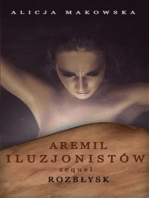 Aremil Iluzjonistów: Sequel.: Rozbłysk