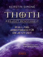 Thoth - Projekt Menschheit: Im All-Tag: Arbeitsbuch für die Jetzt-Zeit [Erweiterte Neuausgabe]